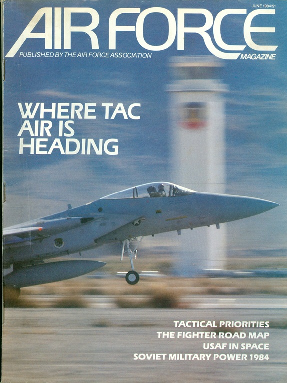 1984 Air Force Magazine TAC Air Future/Tactical Priorities/Soviet ...